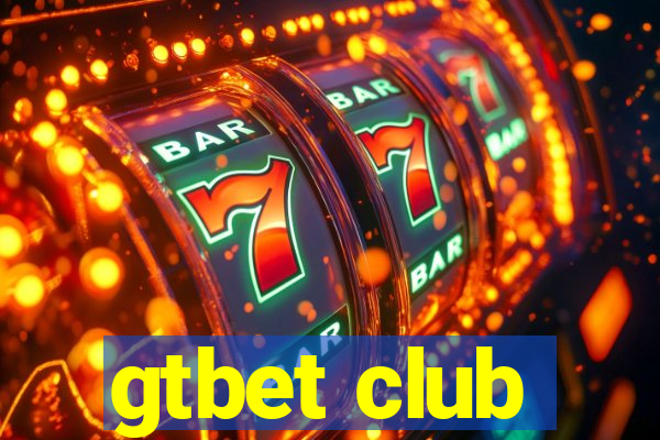 gtbet club